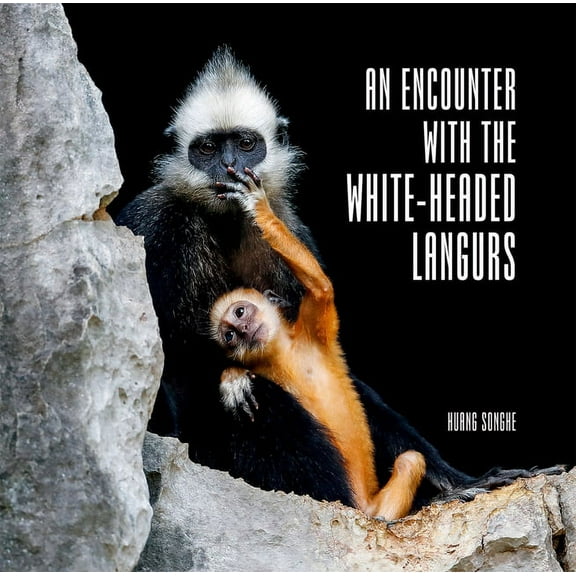 An Encounter with The White-Headed Langurs (Hardcover)