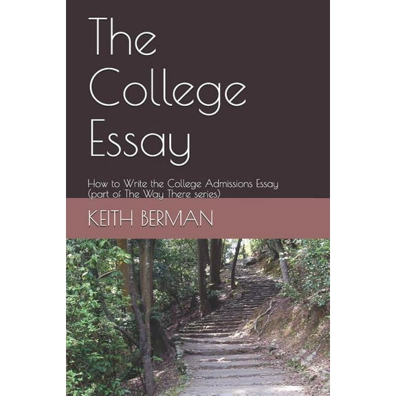 The Way There: The College Essay (Paperback)