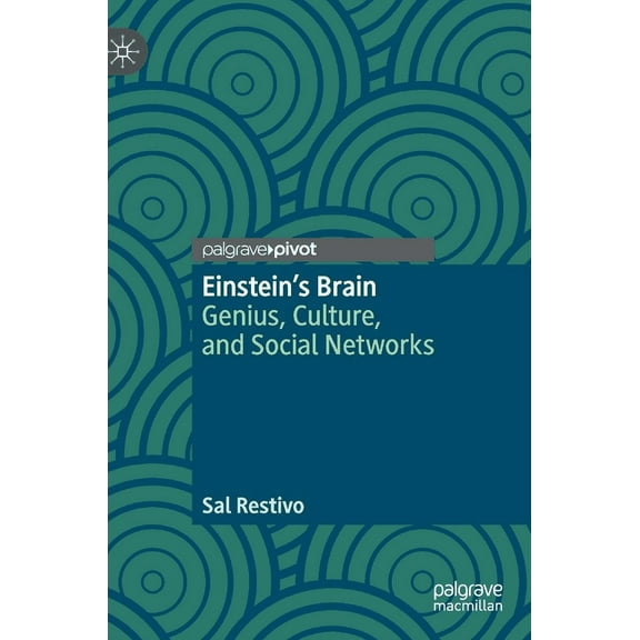Einstein's Brain: Genius, Culture, and Social Networks, (Hardcover)