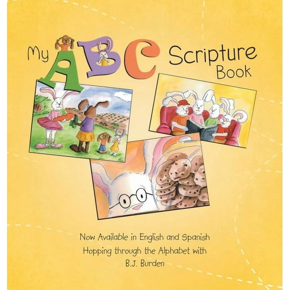 My ABC Scripture Book: Now Available in English and Spanish Hopping through the Alphabet, (Hardcover)