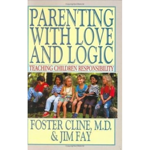 Pre-Owned Parenting with Love and Logic : Teaching Children Responsibility (Hardcover) 9780891093114