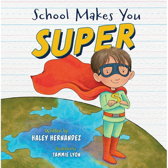 School Makes You Super, (Hardcover)