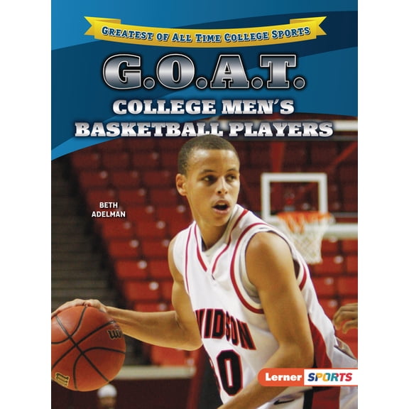 Greatest of All Time College Sports (Ler G.O.A.T. College Men's Basketball Players, (Paperback)