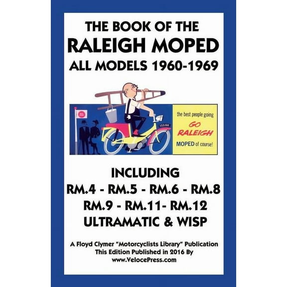 Book of the Raleigh Moped All Models 1960-, (Paperback)