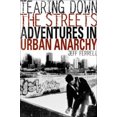 thumbnail image 4 of Tearing down the Streets : Adventures in Urban Anarchy, 4 of 4