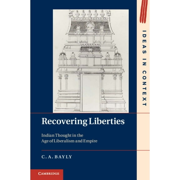 Ideas in Context Recovering Liberties, Book 100, (Paperback)