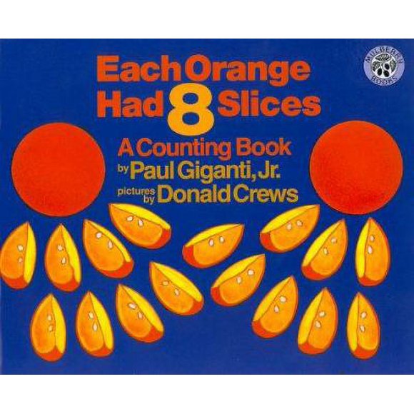 Each Orange Had 8 Slices 9780688139858 Used / Pre-owned