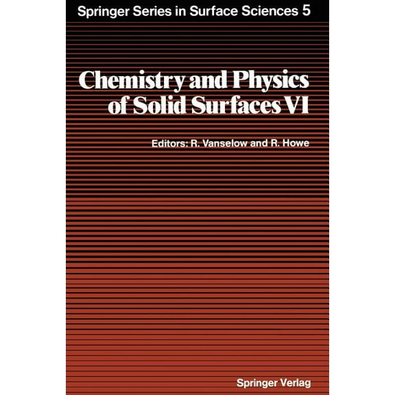 Springer Surface Sciences Chemistry and Physics of Solid Surfaces VI, Book 5, (Paperback)