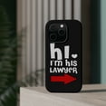 thumbnail image 4 of DistinctInk Tough Case for Apple iPhone 14 Pro MAX (6.7" Screen), Compatible with MagSafe Charging - Hi. I'm His Lawyer, 4 of 6