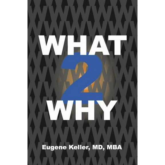 What 2 Why, (Paperback)