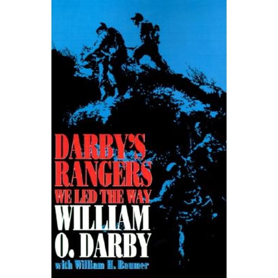 Pre-Owned Darby's Rangers: We Led the Way (Paperback) by William Orlando Darby, William Henry Baumer
