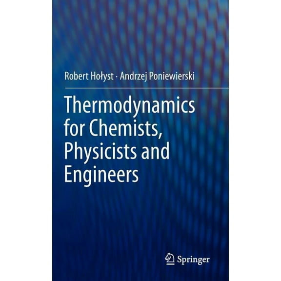 Thermodynamics for Chemists, Physicists and Engineers, (Hardcover)