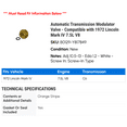 thumbnail image 2 of Automatic Transmission Modulator Valve - Compatible with 1972 Lincoln Mark IV 7.5L V8, 2 of 2
