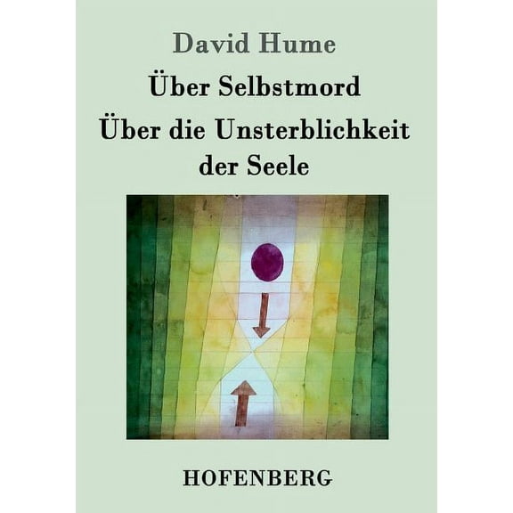Uber Selbstmord / Uber Die Unsterblichkeit Der Seele