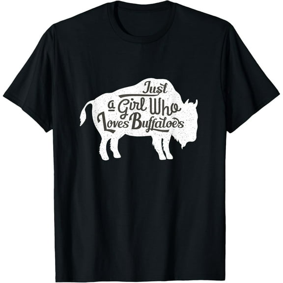 Just A Girl Who Loves Buffaloes Buffalo Bison Lover Women T-Shirt