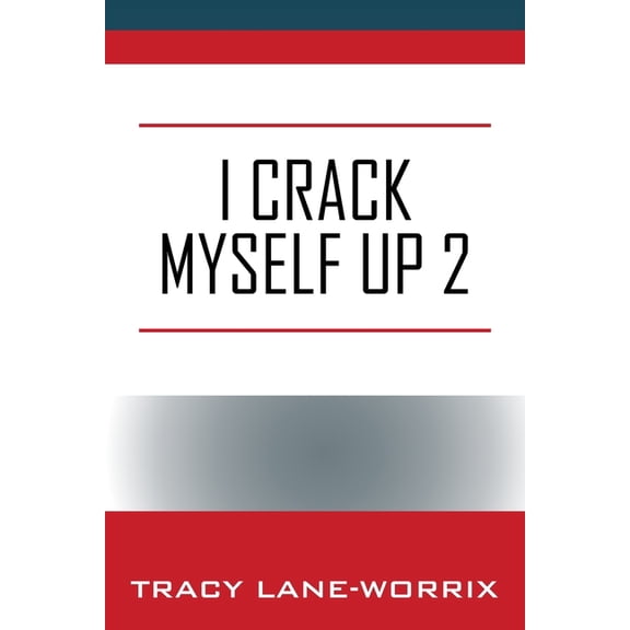 I Crack Myself Up 2, (Paperback)