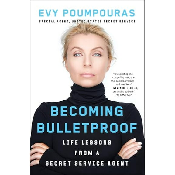 Pre-Owned Becoming Bulletproof: Life Lessons from a Secret Service Agent, 9781982103767, 1982103760, Paperback,