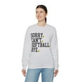 thumbnail image 5 of Sorry Can't Softball Bye Sweatshirt Funny Softball Shirt Softball Mom Gift, 5 of 6