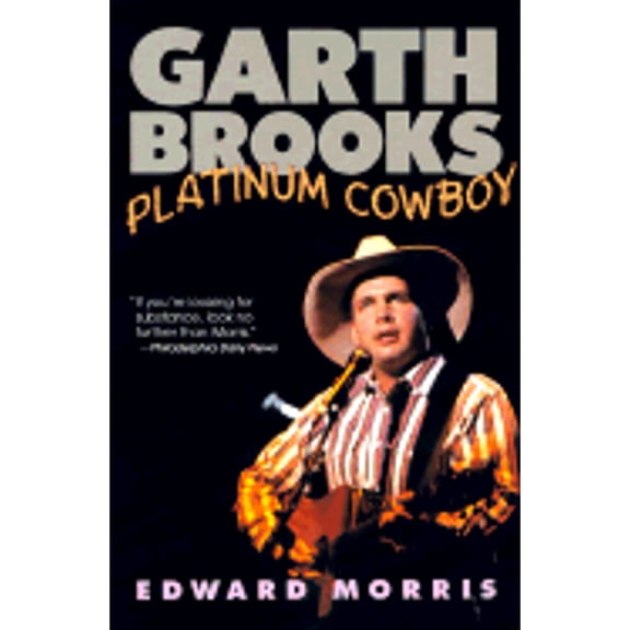 Pre-Owned Garth Brooks: Platinum Cowboy (Paperback) 0312087888 9780312087883