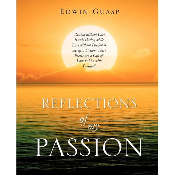 Reflections of My Passion, (Paperback)