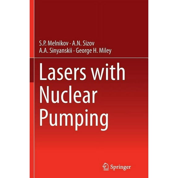 Lasers with Nuclear Pumping, (Paperback)