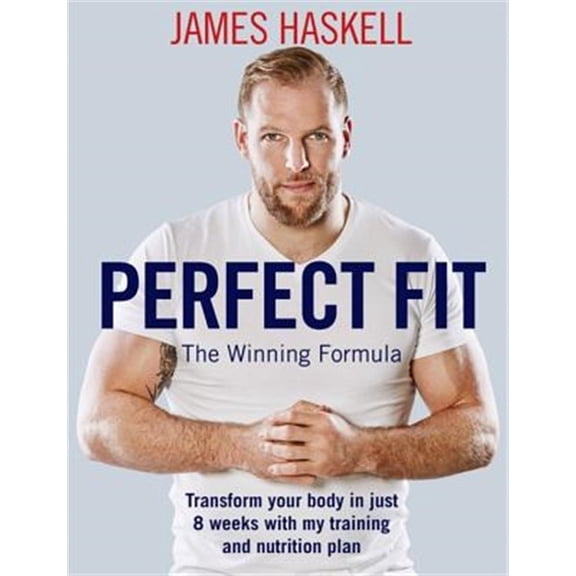 Pre-Owned Perfect Fit: The Winning Formula: Transform your body in just 8 weeks with my training and nutrition plan Paperback