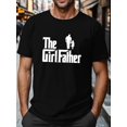 thumbnail image 1 of Graphic Print Tees for Men - Comfortable, Unique, Short Sleeve, Casual, Trendy Fashion for Summer - The Girl Father Design, Perfect for Males Tee For Adult, Men, Women, Teen, Teenager, Adolescent, Yo, 1 of 6