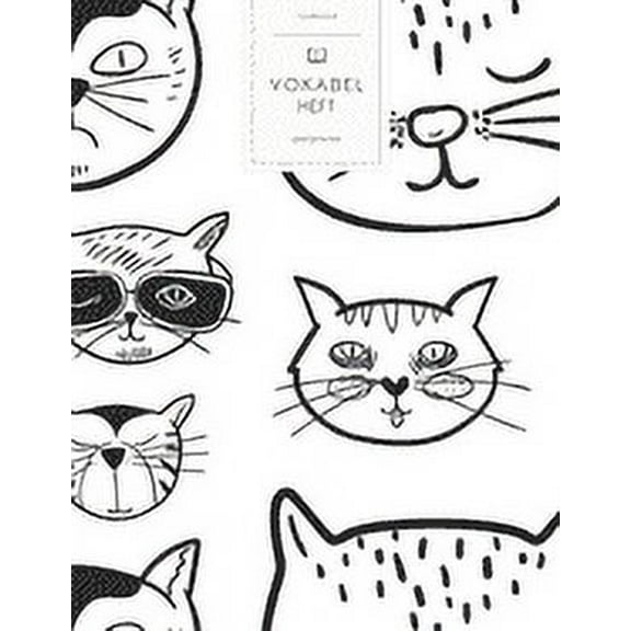 Vokabelheft: Katzen Gesichter. 3 Spalten für Vokabeln. 120 Seiten mit schönem Design. Dreispaltiges Buch mit Soft Cover 8.5x11 Zoll, ca. DIN A4 21.6x27.9cm. (Paperback)