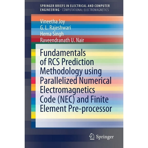 Fundamentals of RCS Prediction Methodology Using Parallelized Numerical Electromagnetics Code (Nec) and Finite Element P, (Paperback)
