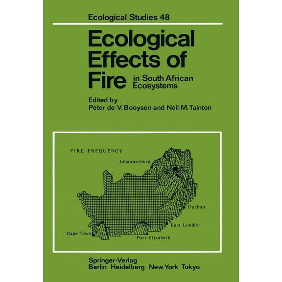 Ecological Studies Ecological Effects of Fire in South African Ecosystems, Book 48, (Paperback)