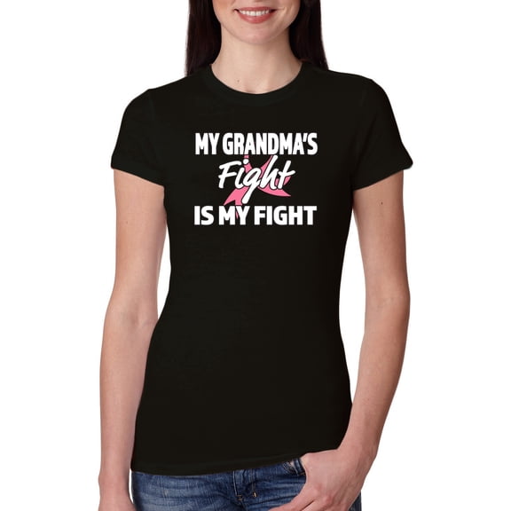 Wild Bobby My Grandma's Fight Is My Fight | Breast Cancer Pink Ribbon Fight Family Support Breast Cancer Awareness Women Slim Fit Junior Tee