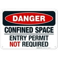 thumbnail image 1 of Danger Confined Space Entry Permit Not Required Sign, OSHA Danger Sign, 10x7 Aluminum, 1 of 1