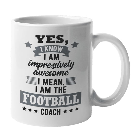 Impressively Awesome Football Coach Quotes Coffee & Tea Mug for Coaches (11oz)