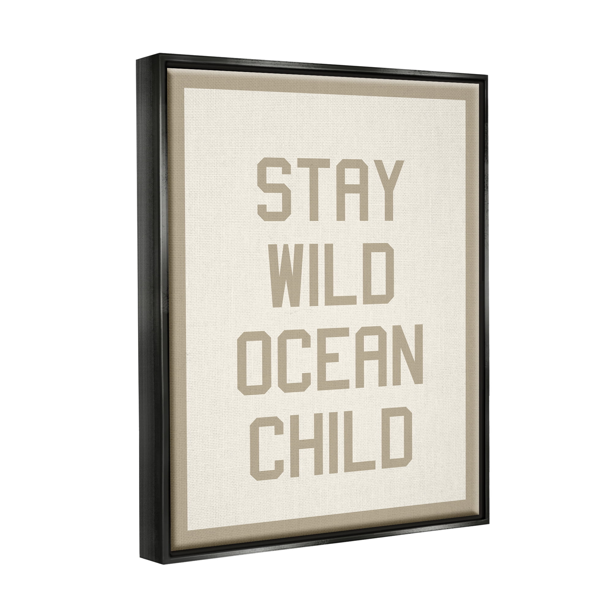 Stupell Industries Stay Wild Ocean Child Inspirational Painting Black Floater Framed Art Print Wall Art, 17 x 21