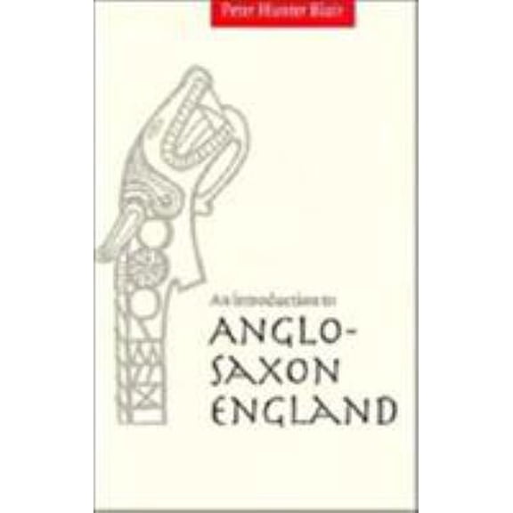Pre-Owned An Introduction to Anglo-Saxon England (Paperback) 0521292190 9780521292191