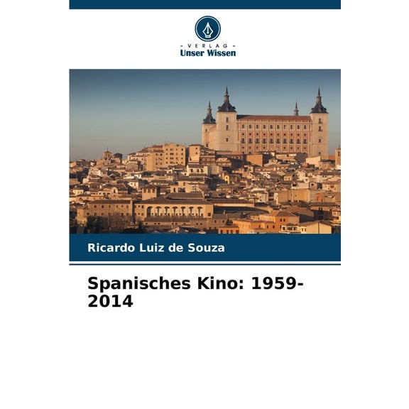Spanisches Kino: 1959-2014, (Paperback)
