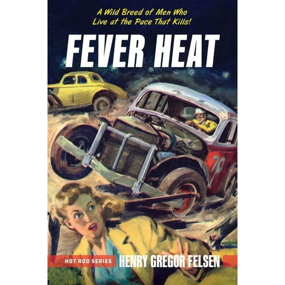 Felsen Hot Rod Fever Heat, Book 5, (Paperback)