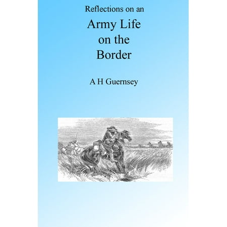 - Reflections on an Army Life on the Border - eBook