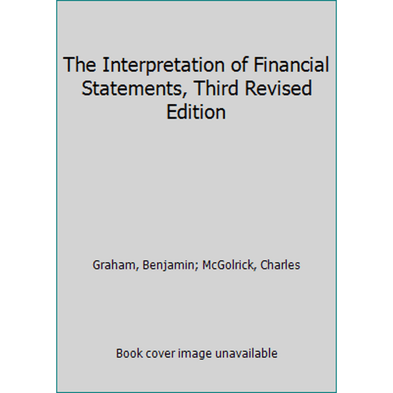 Pre-Owned The Interpretation of Financial Statements, Third Revised Edition (Hardcover) 0060115661 9780060115661