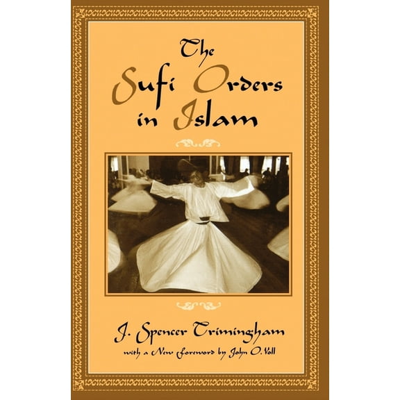 The Sufi Orders in Islam, (Paperback)