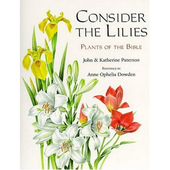 Pre-Owned Consider the Lilies: Plants of the Bible Paperback