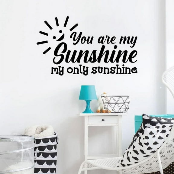 You Are My Sunshine, My Only Sunshine - Lyric Quote Sweet Quotes Vinyl Wall Decal Wall Art Wall Sticker Decoration For Home Bedroom Nursery Room Kids Room Play Room Wall Décor Style Size (30x27 inch)