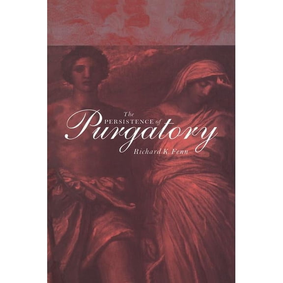 The Persistence of Purgatory, (Hardcover)