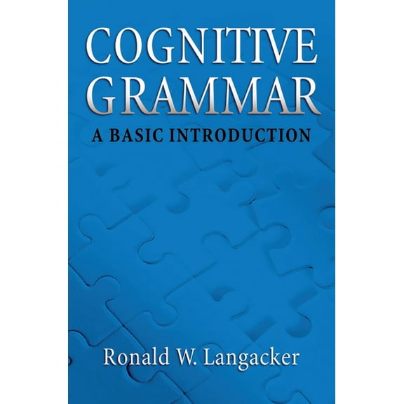 Cognitive Grammar: An Introduction, (Paperback)