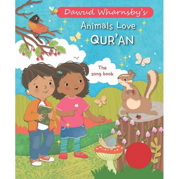 Animals Love Qur'an: The Song Book, (Board Book)