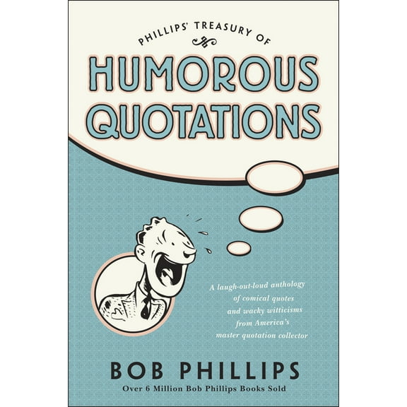 Phillips Treasury of Humorous Quotations, (Paperback)