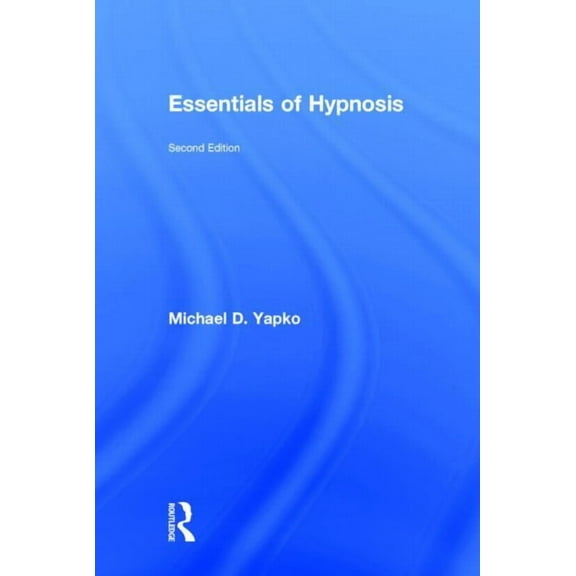 Essentials of Hypnosis, (Hardcover)
