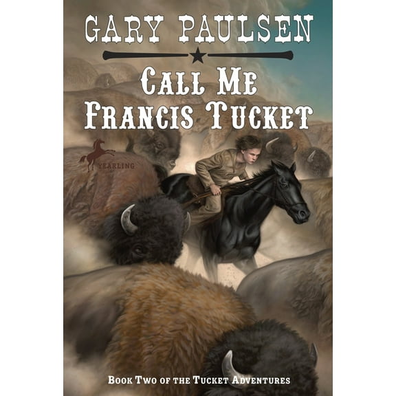 Tucket Adventures (Paperback) Call Me Francis Tucket, Book 02, (Paperback)
