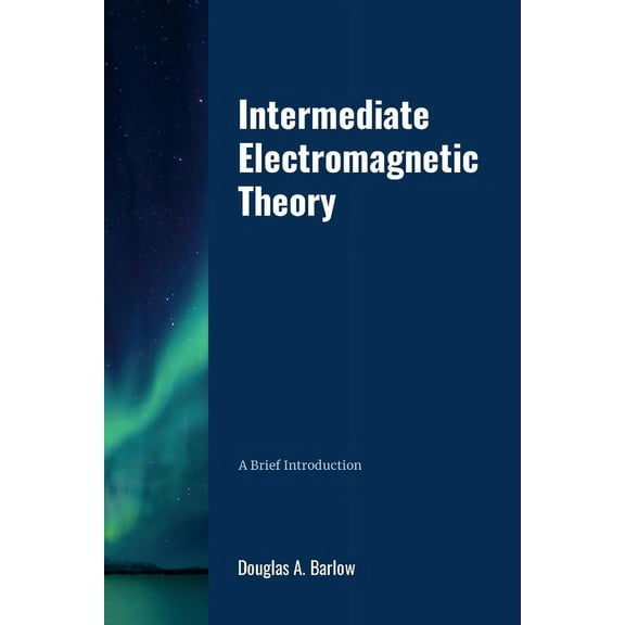 Intermediate Electromagnetic Theory (Paperback)