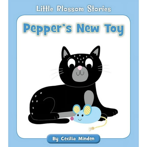 Little Blossom Stories Pepper's New Toy, (Paperback)